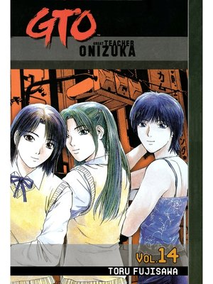 cover image of GTO: Great Teacher Onizuka, Volume 14
